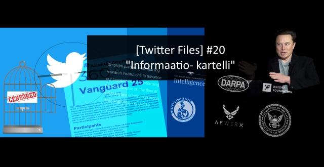 Twitter Files #20 – ”informaatiokartelli”